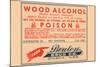 Wood Alcohol - Poison-null-Mounted Art Print