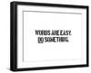 Words Are Easy-SM Design-Framed Art Print