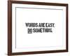 Words Are Easy-SM Design-Framed Art Print