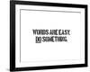 Words Are Easy-SM Design-Framed Art Print