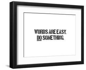 Words Are Easy-SM Design-Framed Art Print