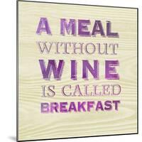 Words of Wine 10-Lola Bryant-Mounted Art Print