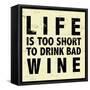 Words of Wine 7-Lola Bryant-Framed Stretched Canvas