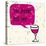 Words of Wine 9-Lola Bryant-Stretched Canvas