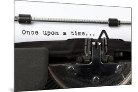Words "Once Upon A Time" Written With Old Typewriter-foodbytes-Mounted Art Print