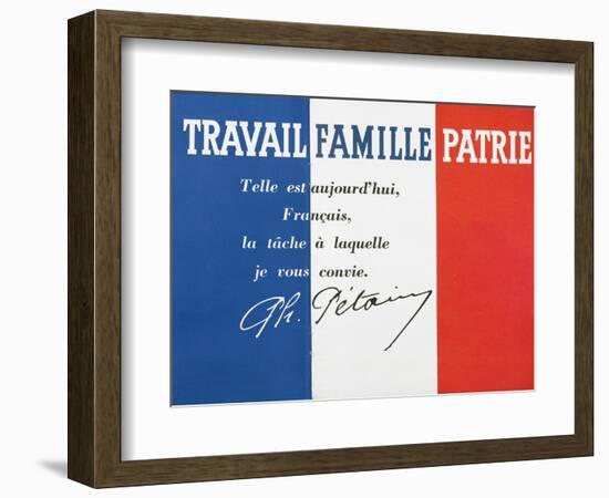 Work, Family and Patriotism', Poster with the Signature of Marshal Philippe Petain-null-Framed Giclee Print