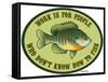 Work for People Who Don't Fish-Mark Frost-Framed Stretched Canvas