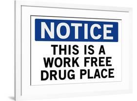 Work Free Drug Place Spoof-null-Framed Art Print