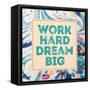 Work Hard, Dream Big-Swedish Marble-Framed Stretched Canvas