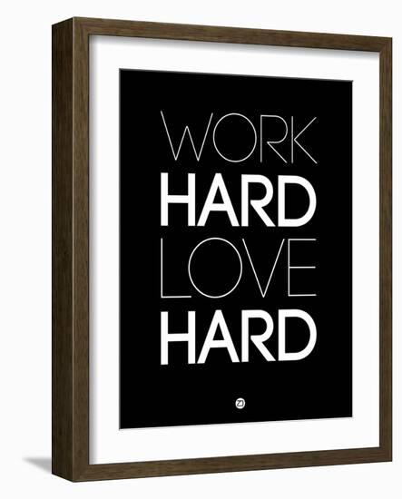 Work Hard Love Hard Black-NaxArt-Framed Art Print