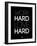 Work Hard Love Hard Black-NaxArt-Framed Art Print