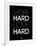 Work Hard Love Hard Black-NaxArt-Framed Art Print