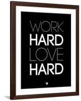 Work Hard Love Hard Black-NaxArt-Framed Art Print