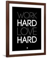 Work Hard Love Hard Black-NaxArt-Framed Art Print