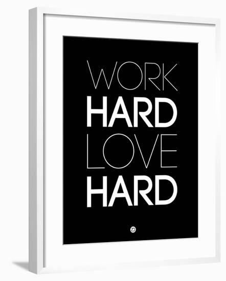 Work Hard Love Hard Black-NaxArt-Framed Art Print
