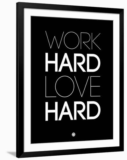 Work Hard Love Hard Black-NaxArt-Framed Art Print