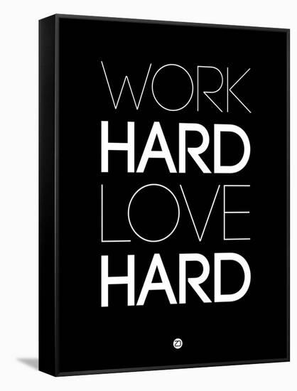 Work Hard Love Hard Black-NaxArt-Framed Stretched Canvas