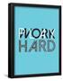 Work Hard Play Hard-null-Framed Poster