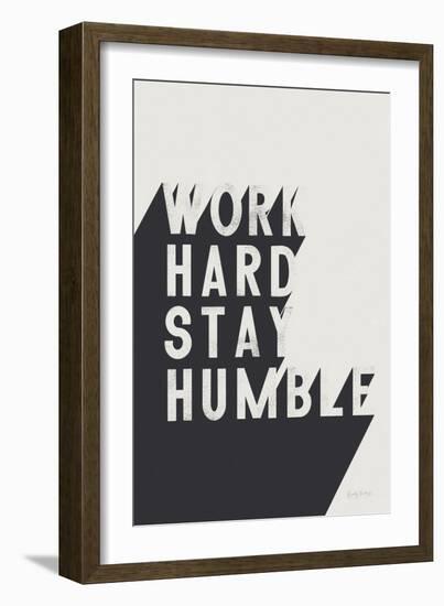 Work Hard Stay Humble BW-Becky Thorns-Framed Art Print