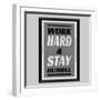 Work Hard & Stay Humble-Ayeshstockphoto-Framed Art Print