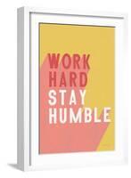 Work Hard Stay Humble-Becky Thorns-Framed Art Print