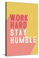 Work Hard Stay Humble-Becky Thorns-Stretched Canvas