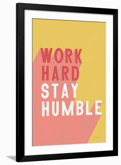 Work Hard Stay Humble-Becky Thorns-Framed Art Print