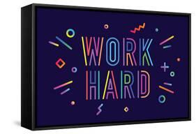 Work Hard-foxysgraphic-Framed Stretched Canvas