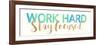 Work Hard-Bella Dos Santos-Framed Art Print