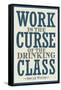 Work is the Curse of the Drinking Class Poster-null-Framed Stretched Canvas