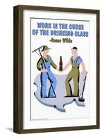 Work is the Curse of the Drinking Class-null-Framed Art Print