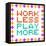 Work Less Play More Message Written In Pixel Blocks-wongstock-Framed Stretched Canvas