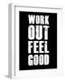 Work Out Feel Good-null-Framed Art Print