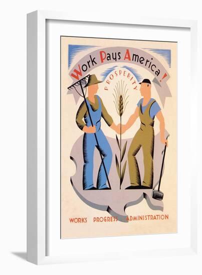 Work Pays America!-null-Framed Art Print