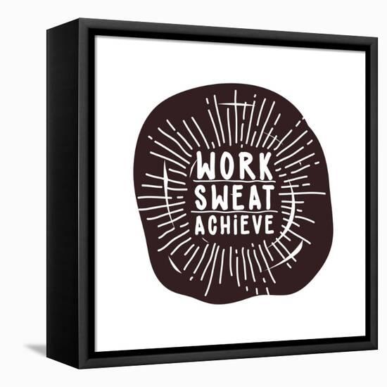 Work Sweat Achieve. Black and White.-Vanzyst-Framed Stretched Canvas
