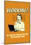 Working Doesn't Cut Into My Facebook Time Funny Retro Poster-null-Mounted Poster