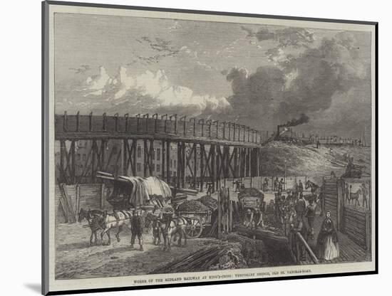 Works of the Midland Railway at King'S-Cross, Temporary Bridge, Old St Pancras-Road-null-Mounted Giclee Print