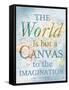World is a Canvas-Elizabeth Medley-Framed Stretched Canvas
