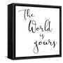 World Is Yours-Jace Grey-Framed Stretched Canvas