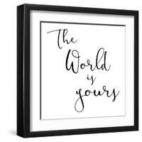 World Is Yours-Jace Grey-Framed Art Print