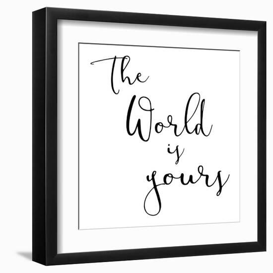 World Is Yours-Jace Grey-Framed Art Print