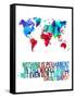 World Map Quote Charlie Chaplin-NaxArt-Framed Stretched Canvas