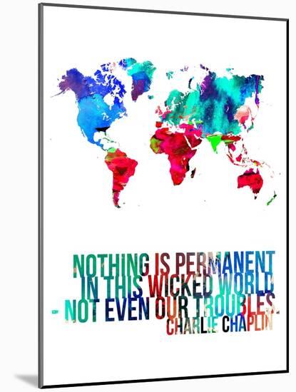 World Map Quote Charlie Chaplin-NaxArt-Mounted Art Print