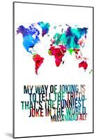 World Map Quote Muhammad Ali-NaxArt-Mounted Poster