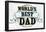 World's Best Dad-null-Framed Poster