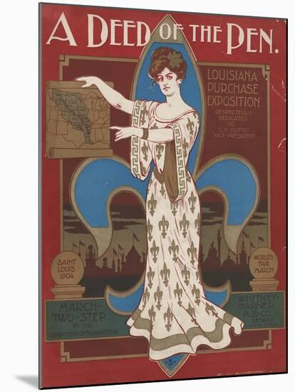 World's Fair: A Deed of the Pen. Louisiana Purchase Exposition-null-Mounted Art Print