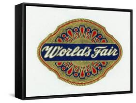 World's Fair Brand Cigar Box Label-Lantern Press-Framed Stretched Canvas