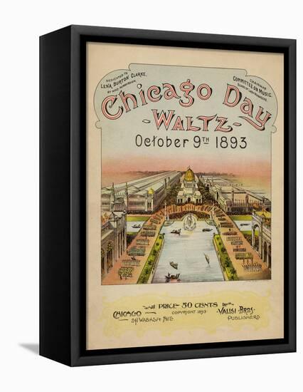 World's Fair: Chicago Day Waltz, October 9th, 1893-null-Framed Stretched Canvas