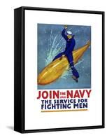 World War I Propaganda Poster of a Sailor Riding a Torpedo-Stocktrek Images-Framed Stretched Canvas