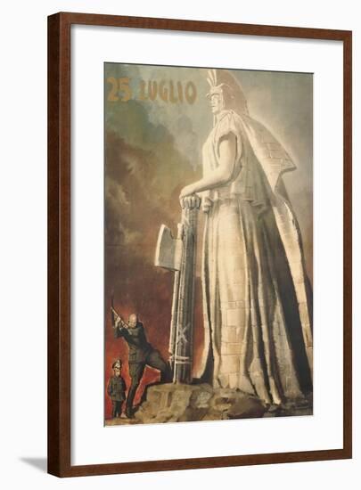 World War II - July 25, Poster Depicting Pietro Badoglio Symbolically Breaking Down Fascism, 1943-null-Framed Giclee Print